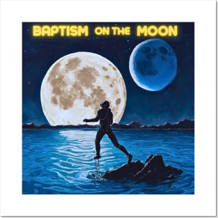 Baptism on the Moon Posters and Art